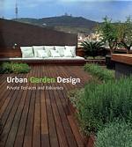 Urban Garden Design: Private Terraces and Balconies