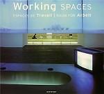 Working Spaces / Espaces de Travail / Raum fur Arbeit