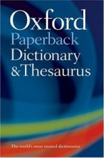 Oxford Paperback Dictionary and Thesaurus. 2nd edition