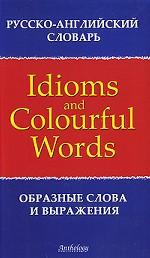 Idioms and Colourful Words