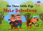 Три поросенка становятся детективами. The Three Little Pigs Make Detectives. (на английском языке)