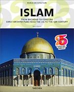 World Architecture. Islam. From Baghdad to Cordoba
