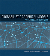 Probabilistic Graphical Models: Principles and Techniques