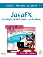 JavaFX: Developing Rich Internet Applications