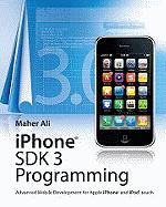 iPhone SDK 3 Programming: Advanced Mobile Development for Apple iPhone and iPod Touch