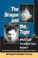The Dragon and the Tiger: The Oakland Years: Volume 2