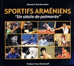 Sportifs Armeniens "Un siecle de palmares"