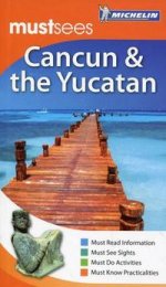 Cancun & the Yucatan, must see