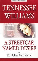 A Streetcar Named Desire & The Glass Menagerie