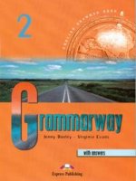 Grammarway 2. With Answers. Elementary. С ключами
