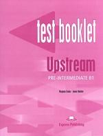 Upstream Pre-Intermediate B1.Test Booklet. Сб тест