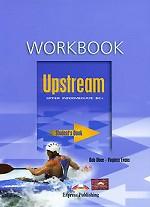 Upstream: Upper Intermediate B2+: Workbook: Student`s Book