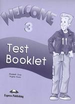 Welcome-3 Test Booklet. Сборник тестовых зад и упр