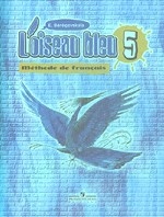 L`oiseau bleu: Methode de francais 5 / Французский язык. 5 класс