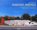 Roadside America: Architectural Relics from a Vanishing Past / Architektonische Relikte einer vergangenen Epoche / Reliques architecturales d`une epoque disparue