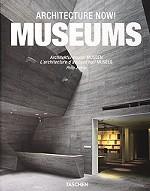 Architecture Now! Museums / Architektur heute! Museen / L`architecture d`aujord`hui! Musees