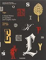 Type: A Visual History of Typefaces and Graphic Styles: Volume 2: 1901-1938