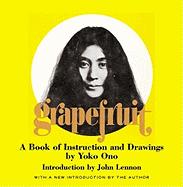 Grapefruit: A Book of Instructions and Drawings by Yoko Ono