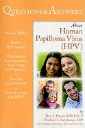 Questions & Answers about Human Papilloma Virus (HPV)