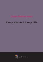 Camp Kits And Camp Life (1906)
