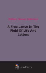 A Free Lance In The Field Of Life And Letters