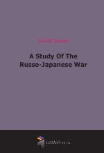 A Study Of The Russo-Japanese War