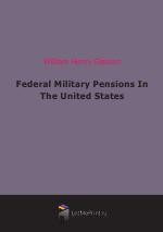 Federal Military Pensions In The United States (1918)