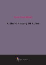 A Short History Of Rome (1906)