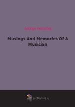 Musings And Memories Of A Musician (1919)