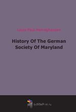 History Of The German Society Of Maryland (1909)