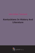 Kentuckians In History And Literature (1907)