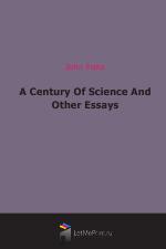 A Century Of Science And Other Essays