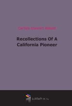 Recollections Of A California Pioneer (1917)