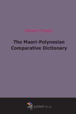 The Maori-Polynesian Comparative Dictionary