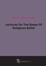 Lectures On The Bases Of Religious Belief