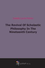 The Revival Of Scholastic Philosophy In The Nineteenth Century (1909)