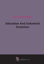 Education And Industrial Evolution (1908)