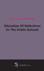 Education Of Defectives In The Public Schools (1917)