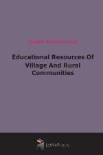 Educational Resources Of Village And Rural Communities (1913)