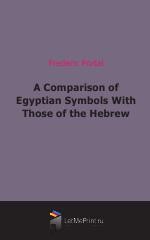 A Comparison of Egyptian Symbols With Those of the Hebrew