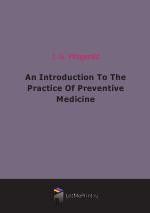 An Introduction To The Practice Of Preventive Medicine