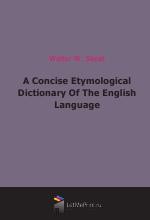 A Concise Etymological Dictionary Of The English Language