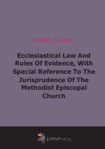 Ecclesiastical Law And Rules Of Evidence (1886)