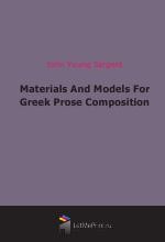 Materials And Models For Greek Prose Composition (1878)