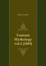 Teutonic Mythology vol. 2 (1883)