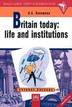 Britain Today: Life and Institutions
