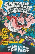 Captain Underpants and the Wrath of the Wicked Wedgie Woman