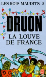 La Louve de France (Дрюон. Т. 5. Величие Франции)