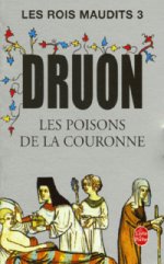 Les Poisons de la Couronne (Дрюон. Т. 3. Яд короны)