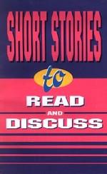 Short Stories to Read and Discuss